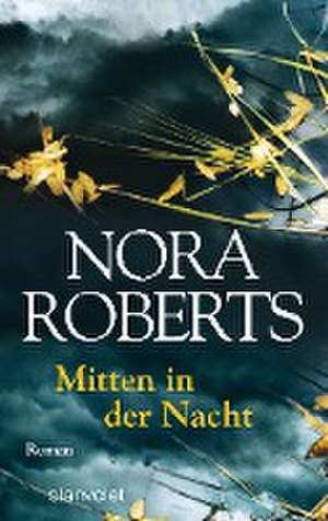 Mitten in der Nacht de Nora Roberts