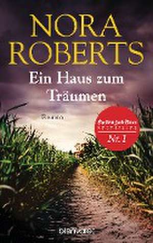 Ein Haus zum Träumen de Nora Roberts