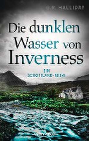 Die dunklen Wasser von Inverness de G. R. Halliday