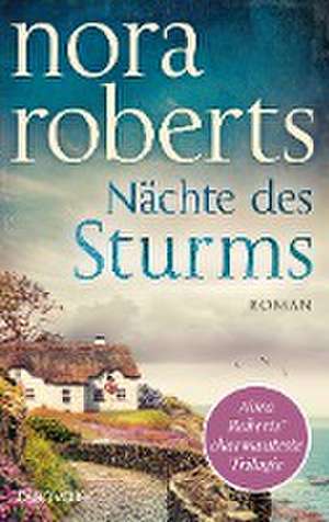 Nächte des Sturms de Nora Roberts