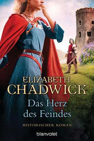 Das Herz des Feindes de Elizabeth Chadwick