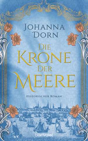 Die Krone der Meere de Johanna Dorn