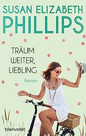 Träum weiter, Liebling de Susan Elizabeth Phillips