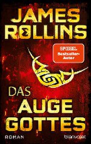 Das Auge Gottes de James Rollins