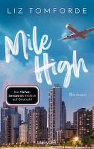 Mile High de Liz Tomforde