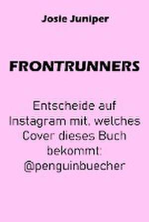 Frontrunners - Liebe auf der Überholspur de Josie Juniper