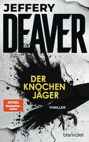 Der Knochenjäger de Jeffery Deaver