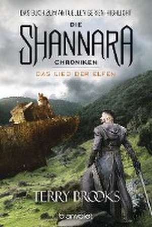 Die Shannara-Chroniken 3 - Das Lied der Elfen de Terry Brooks