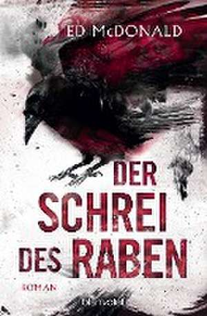 Der Schrei des Raben de Ed McDonald