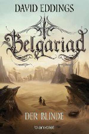 Belgariad - Der Blinde de David Eddings