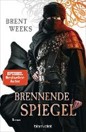 Brennende Spiegel de Brent Weeks