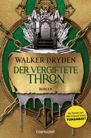 Der vergiftete Thron de Walker Dryden