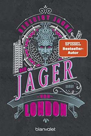 Der Jäger von London de Benedict Jacka