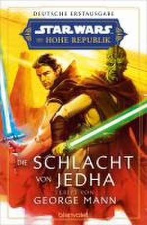 Star Wars(TM) Die Hohe Republik - Die Schlacht von Jedha de George Mann