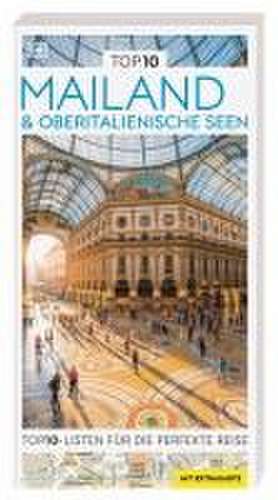 TOP10 Reiseführer Mailand & Oberitalienische Seen de DK Verlag - Reise