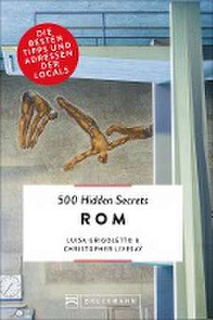 500 Hidden Secrets Rom de Luisa Grigoletto