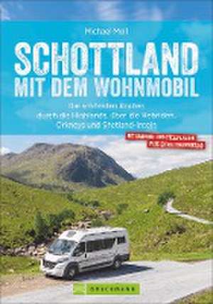 Schottland mit dem Wohnmobil de Michael Moll