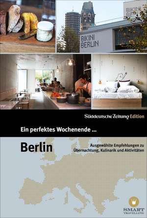 Ein perfektes Wochenende ... Berlin de Nicola Bramigk