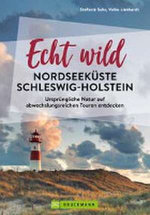 Echt wild - Nordseeküste Schleswig-Holstein de Stefanie Sohr