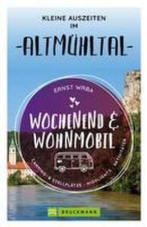 Wochenend & Wohnmobil Kleine Auszeiten im Altmühltal de Ernst Wrba