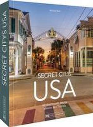 Secret Citys USA de Michael Moll