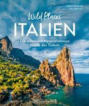 Wild Places Italien de Sabine Mischnat