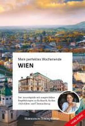 Mein perfektes Wochenende Wien de Lothar Reiserer