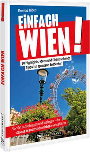 Einfach Wien! de Thomas Tribus