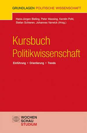 Kursbuch Politikwissenschaft de Hans-Jürgen Bieling