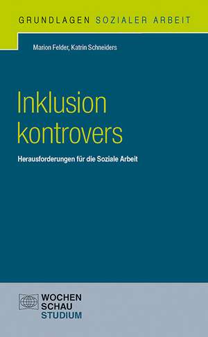 Inklusion kontrovers de Marion Felder