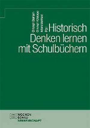 Historisch Denken lernen mit Schulbüchern de Christoph Bramann