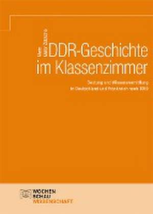 DDR-Geschichte im Klassenzimmer de Marie Müller-Zetzsche