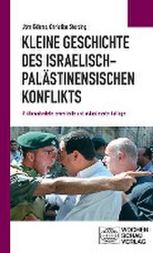 Kleine Geschichte des israelisch-palästinensischen Konflikts de Christian Sterzing