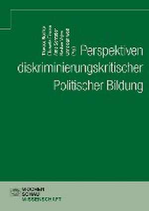 Perspektiven diskriminierungskritischer Politischer Bildung de Theresa Bechtel