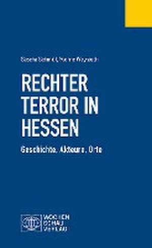 Rechter Terror in Hessen de Sascha Schmidt