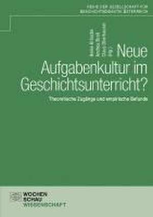 Neue Aufgabenkultur im Geschichtsunterricht? de Heike Krösche