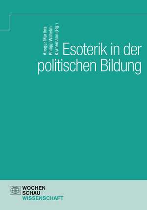 Esoterik in der politischen Bildung de Daniel Minkin