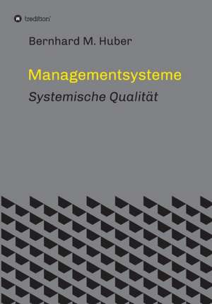 Managementsysteme de Bernhard M. Huber