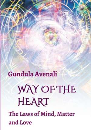 Way of the Heart de Avenali, Gundula