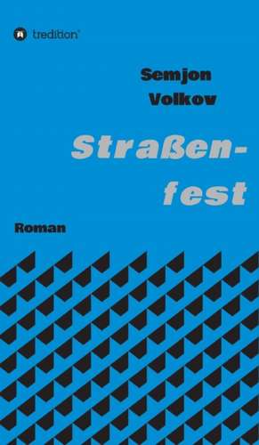 Straßenfest de Semjon Volkov