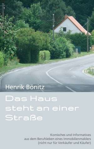 Das Haus Steht an Einer Strasse: Tanz Auf Dem Vulkan de Henrik Bönitz