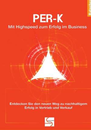 PER-K Mit Highspeed zum Erfolg im Business de Gisela Schlüter