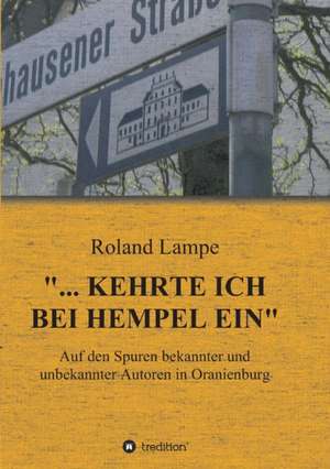 "... kehrte ich bei Hempel ein" de Roland Lampe