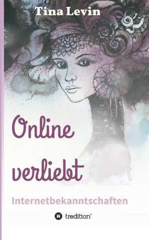 Online verliebt de Tina Levin