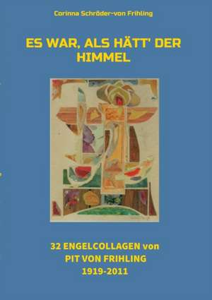 Es war, als hätt' der Himmel de Corinna Schröder-von Frihling