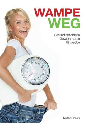 WAMPE WEG de Matthias Plaum