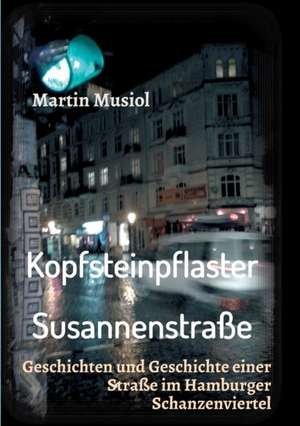 Kopfsteinpflaster Susannenstraße de Martin Musiol