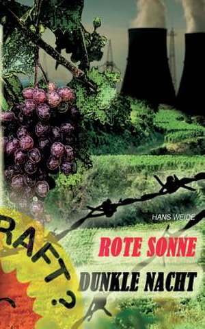 Rote Sonne - Dunkle Nacht de Hans Weide