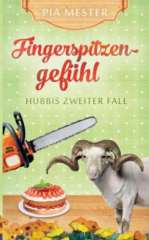 Fingerspitzengefühl de Pia Mester