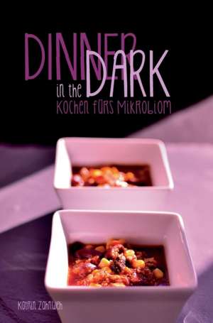 Dinner in the Dark de Katrin Zahnweh